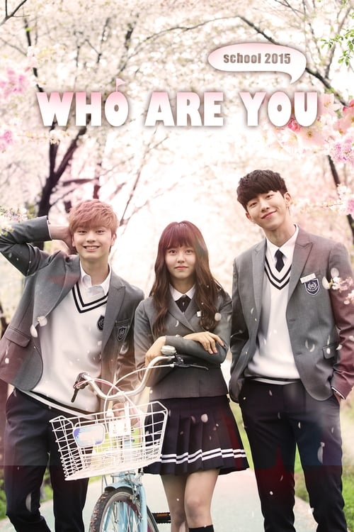 Show cover for Who Are You: School 2015