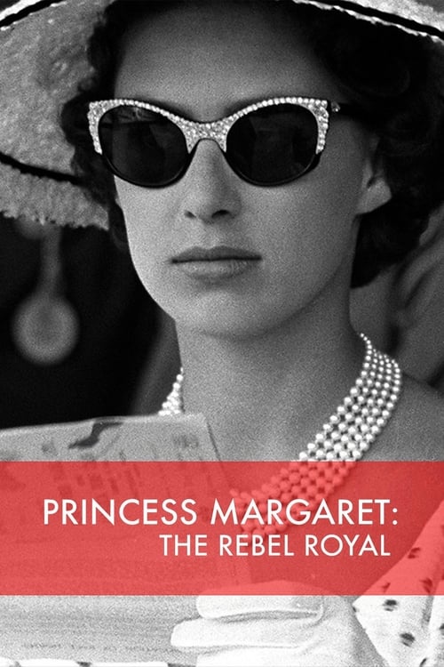 Show cover for Princess Margaret: The Rebel Royal