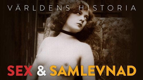 Background image for Världens historia: Sex och samlevnad