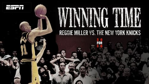 Winning Time: Reggie Miller vs. the New York Knicks