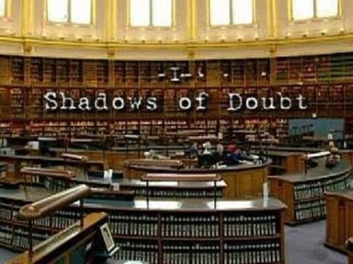 Shadows of Doubt