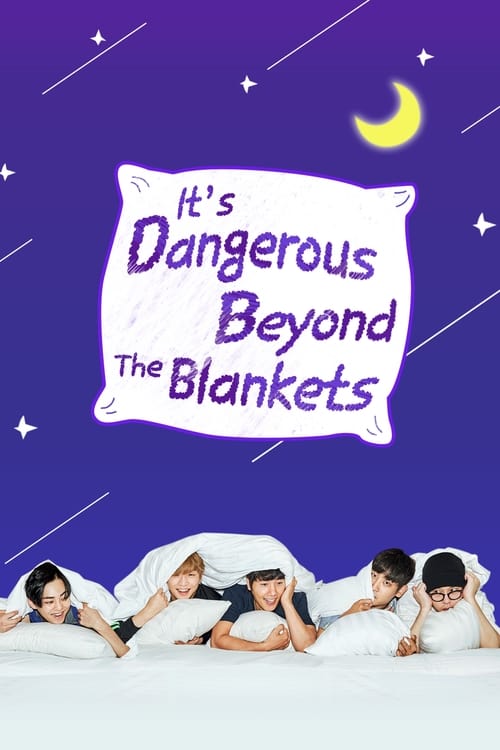 Show cover for It's Dangerous Beyond The Blankets