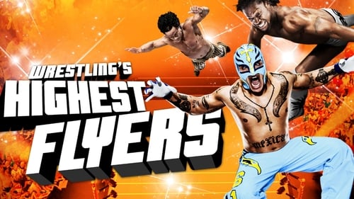 Wrestling's Highest Flyers