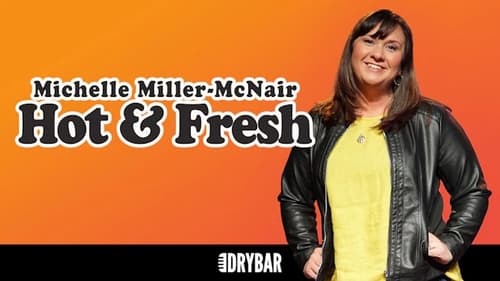 Michelle Miller-McNair: Hot & Fresh