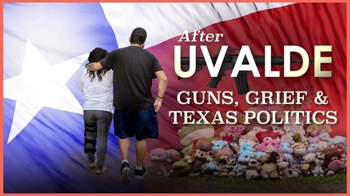Background image for After Uvalde: Guns, Grief and Texas Politics