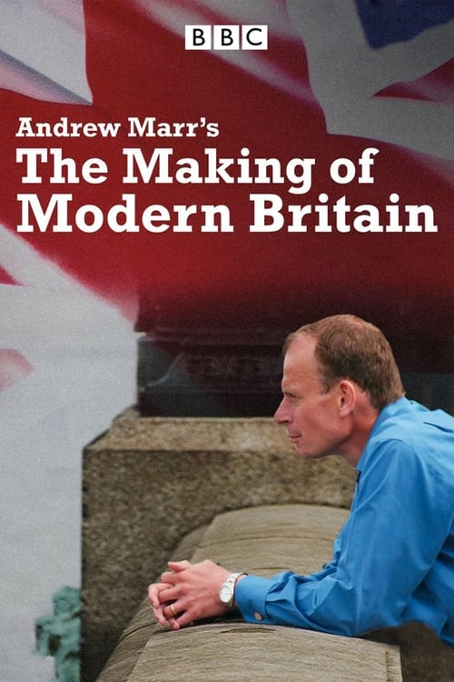 Show cover for Andrew Marr's The Making of Modern Britain