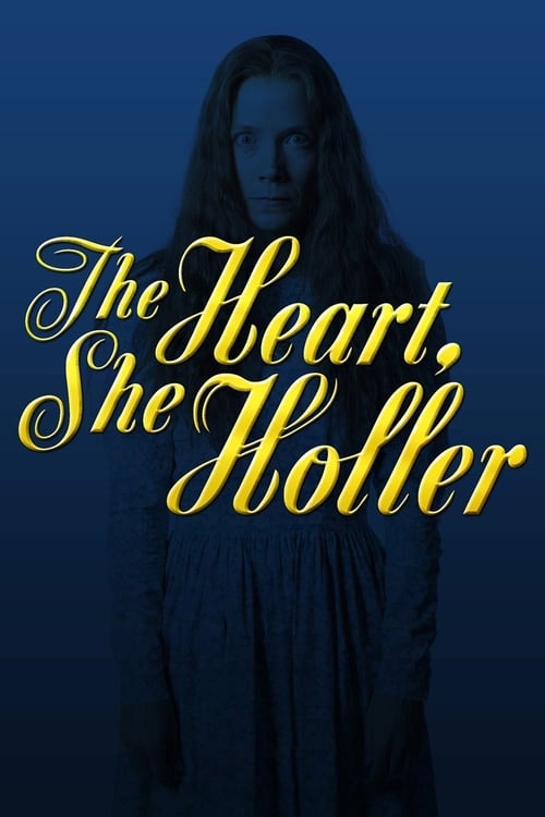 Show cover for The Heart, She Holler