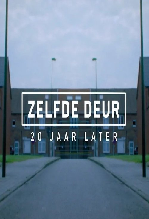 Zelfde deur, 20 jaar later