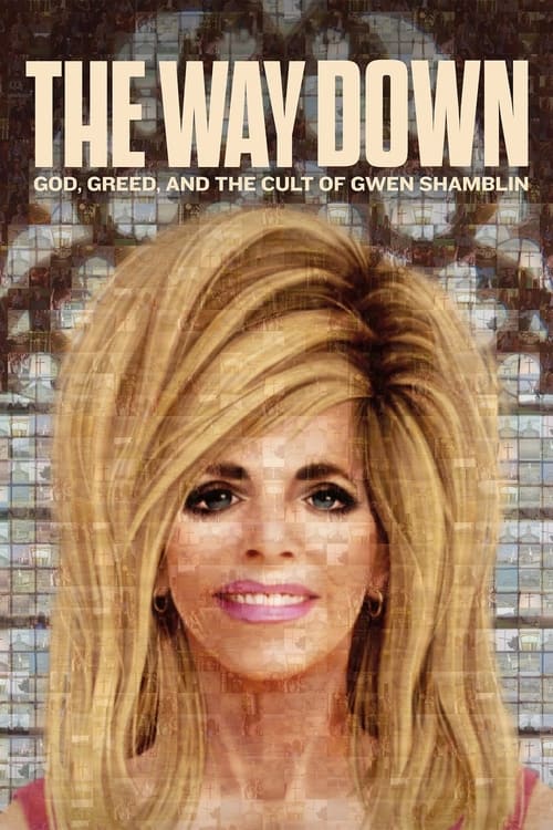 Show cover for The Way Down: God, Greed, and the Cult of Gwen Shamblin