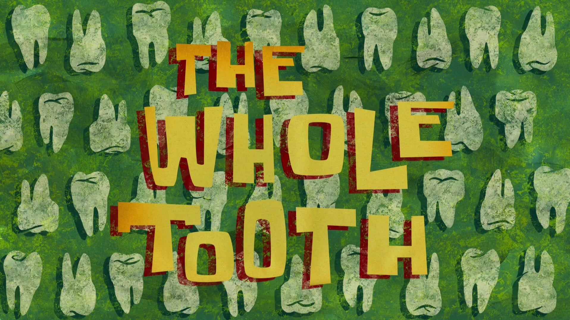 The Whole Tooth