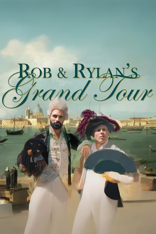 Show cover for Rob and Rylan's Grand Tour