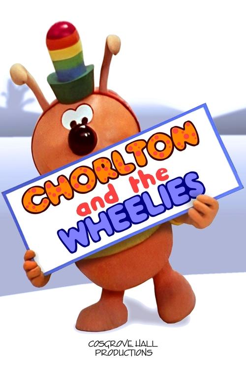 Show cover for Chorlton and the Wheelies