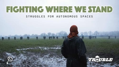 Fighting Where We Stand: Struggles for Autonomous Spaces