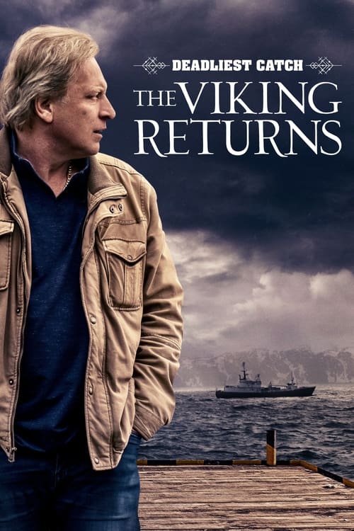 Show cover for Deadliest Catch: The Viking Returns