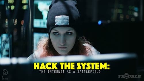 Hack the System: The Internet as a Battlefield