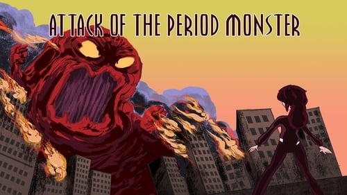 Attack of the Period Monster