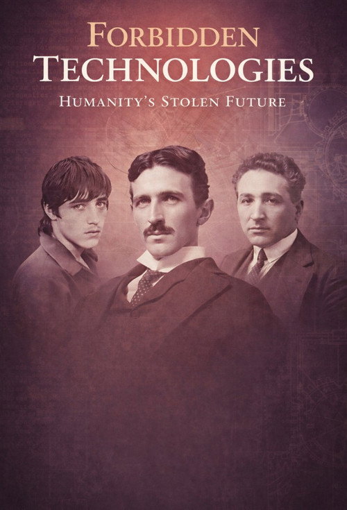 Forbidden Technologies Humanity's Stolen Future