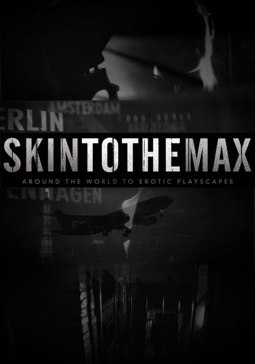 Show cover for Skin to the Max