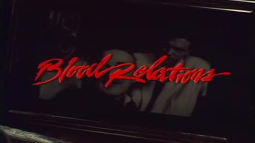 Blood Relations (1988)