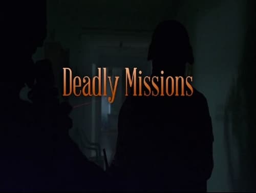 Deadly Missions