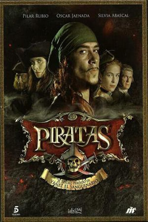 Show cover for Piratas: El tesoro perdido de Yáñez el sanguinario