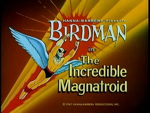 The Incredible Magnatroid