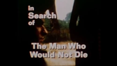 The Man Who Would Not Die