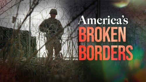 Background image for America's Broken Borders