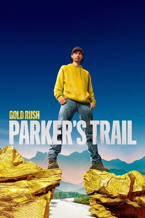 Gold Rush - Parker's Trail