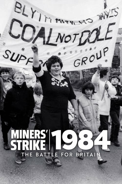 Show cover for Miners' Strike 1984: The Battle for Britain