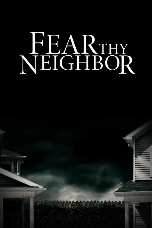 Show cover for Fear Thy Neighbor