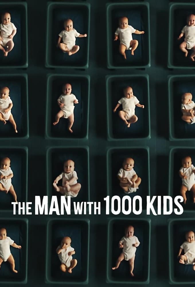 Show cover for The Man with 1000 Kids