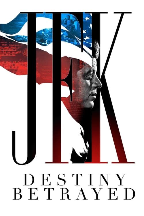 Show cover for JFK: Destiny Betrayed