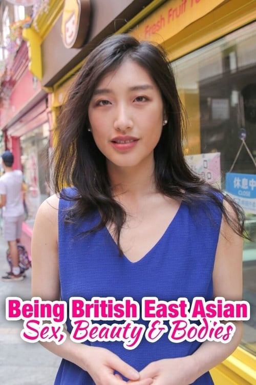 Show cover for Being British East Asian: Sex, Beauty & Bodies