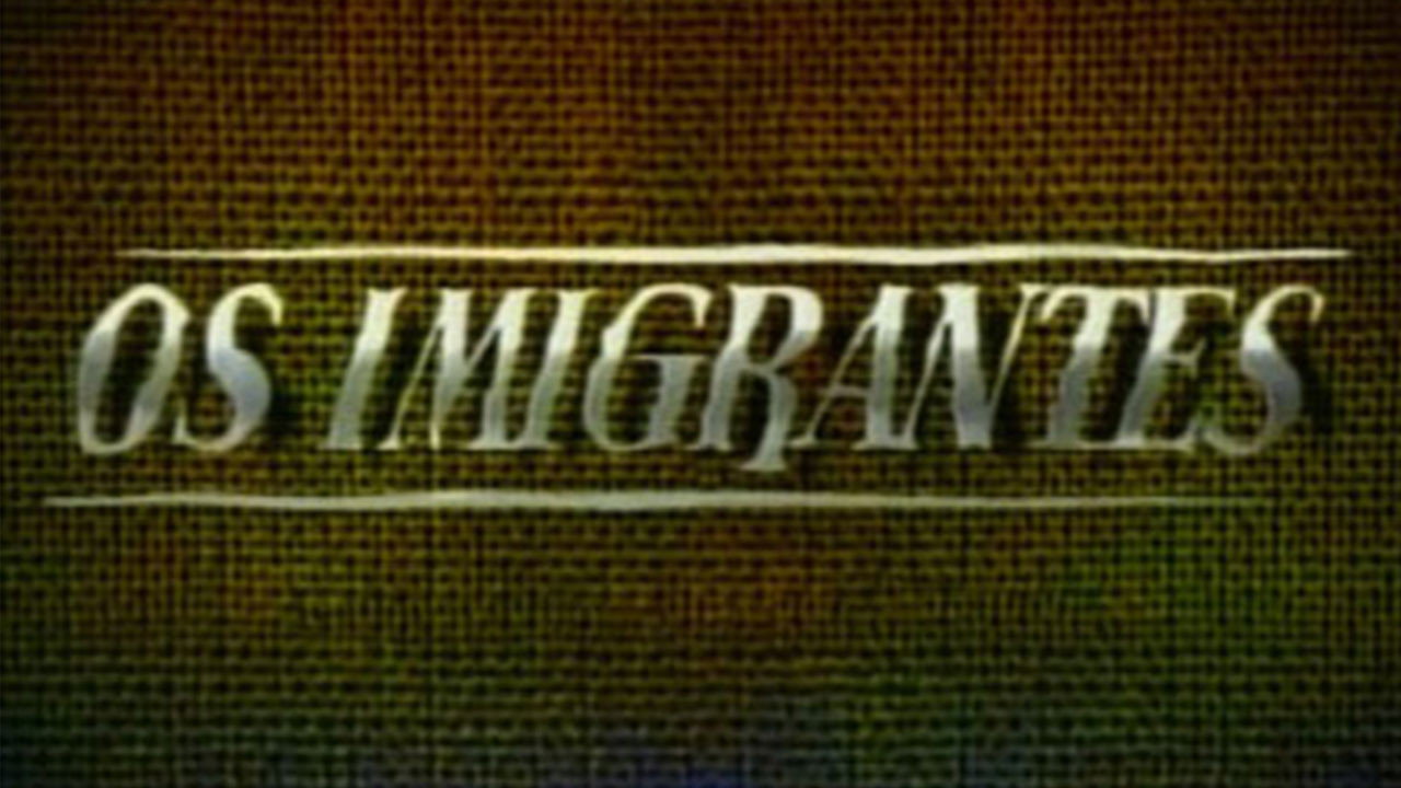 Os Imigrantes backdrop