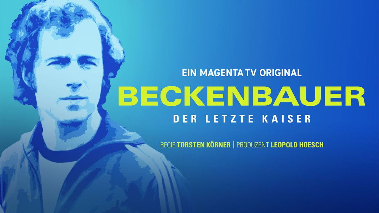 Beckenbauer. Der letzte Kaiser backdrop