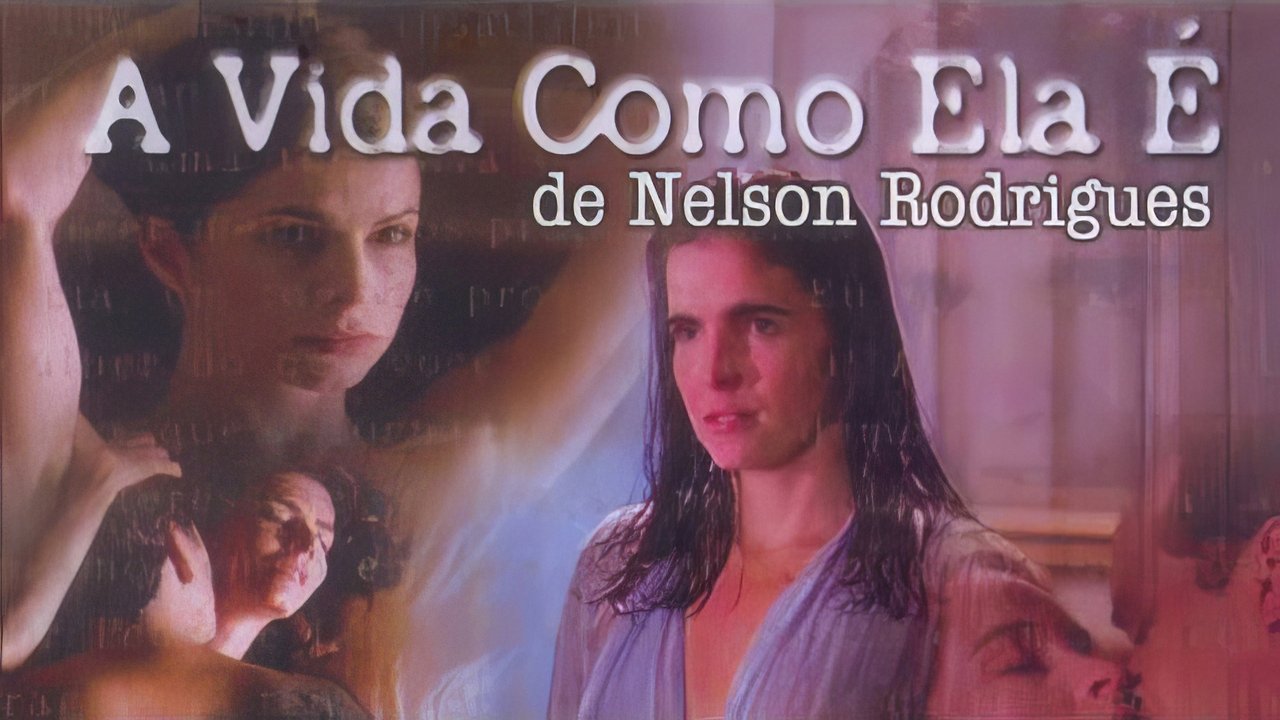 A Vida Como Ela É... backdrop