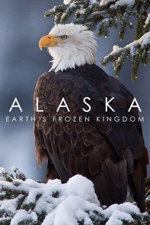 Show cover for Alaska: Earth's Frozen Kingdom