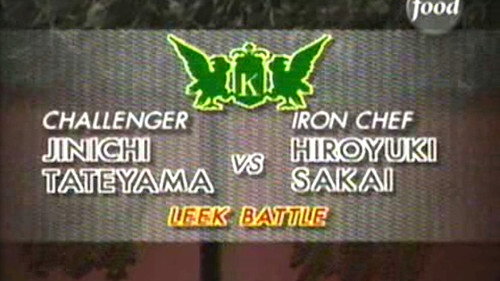 Iron Chef Season 4 Episode 8 - Sakai vs Jinichi Tateyama (Leek Battle)