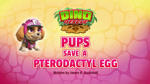 Dino Rescue: Pups Save a Pterodactyl Egg still