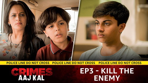 Crimes Aaj Kal Season 1 Episode 3 - Kill The Enemy