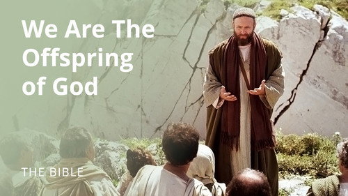 The Life of Jesus Christ Season 3 Episode 10 - Acts 17 | We Are the Offspring of God | The Bible