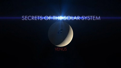 Secrets of the Solar System Season 1 Episode 3 - Venus