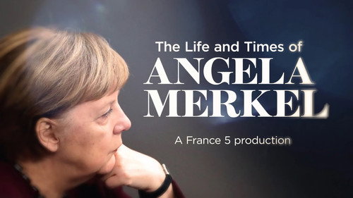 The Life and Times of Angela Merkel still