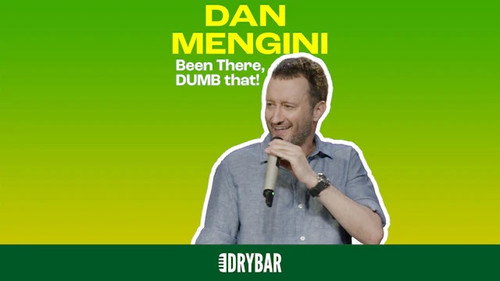 Dan Mengini: Been There, Dumb That! still