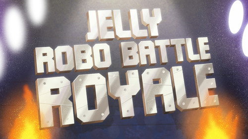 Jellystone! Season 3 Episode 28 - Jelly Robo Battle Royale