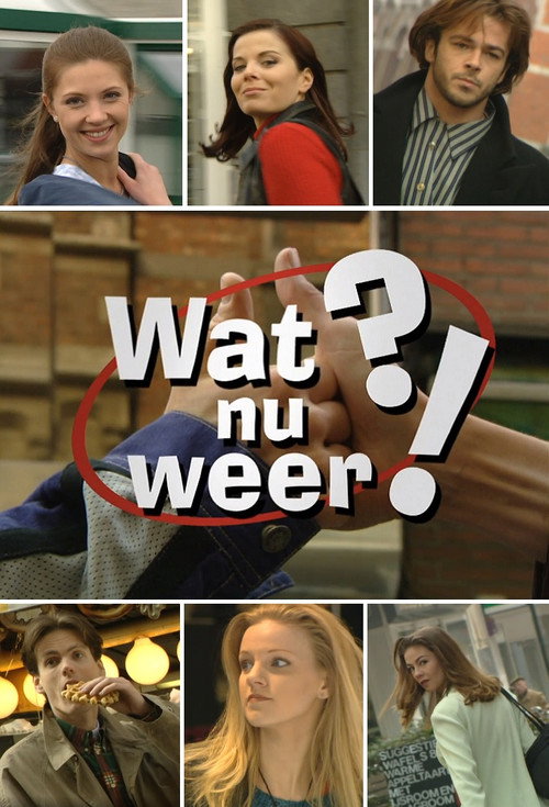 Wat nu weer!? poster