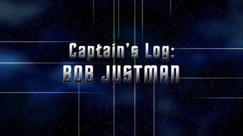 Captain's Log Bob Justman still