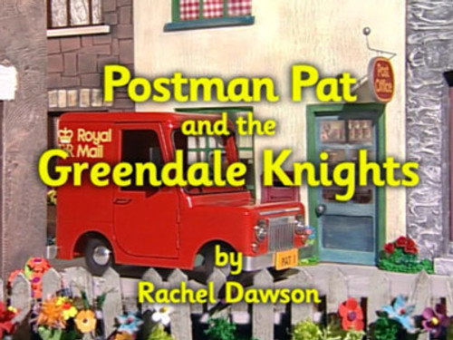Postman Pat Season 5 Episode 4 - Postman Pat and the Greendale Knights