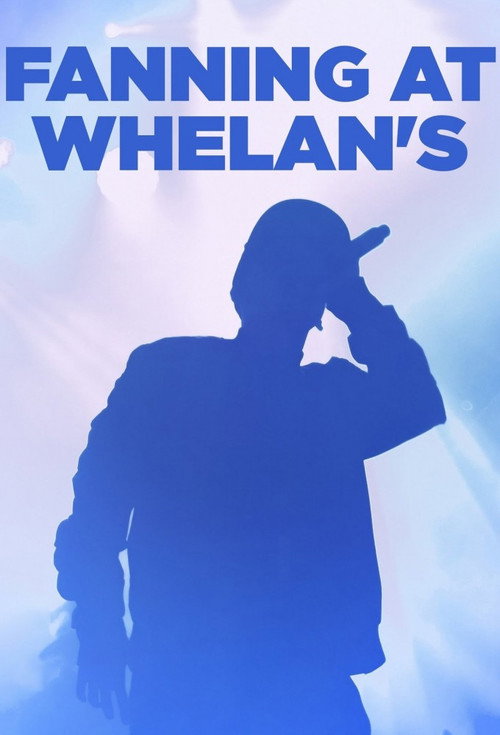 Fanning at Whelan's poster